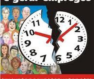 40 horas semanais: muito mais que novos postos de trabalho